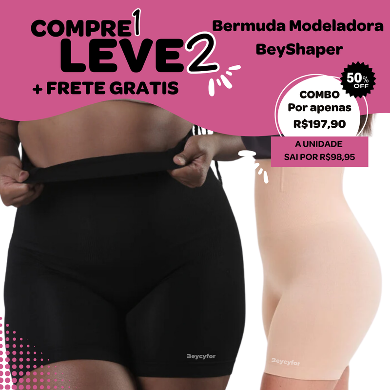 COMPRE 1, LEVE 2 Bermuda Modeladora BeyShaper: Redução de Medidas, Conforto e Modelagem Invisível